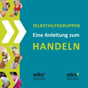 Titelblatt der SEKIS-Broschüre "Selbsthilfegruppen - Eine Anleitung zum Handeln"